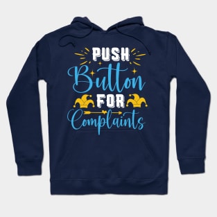 Push button for complaints Hoodie